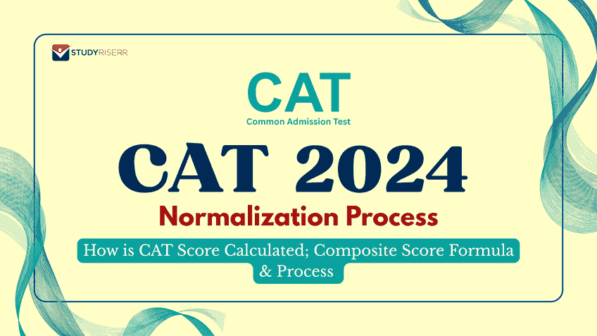 CAT Normalization Process 2024: How is CAT Score Calculated; Composite Score Formula & Process